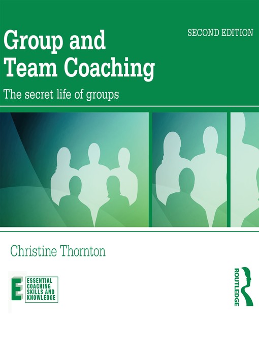 Title details for Group and Team Coaching by Christine Thornton - Available